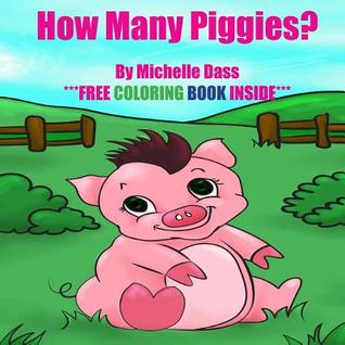 Read How many piggies?: Counting from 1 to 10 is fun with colorful pigs - Michelle Dass | ePub