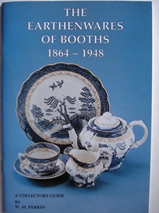 Download Earthenwares of Booths: 1864-1948 - A Collectors Guide - W.M. Parkin file in ePub