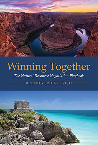 Download Winning Together: The Natural Resource Negotiation Playbook (MIT Press) - Bruno Verdini Trejo file in ePub