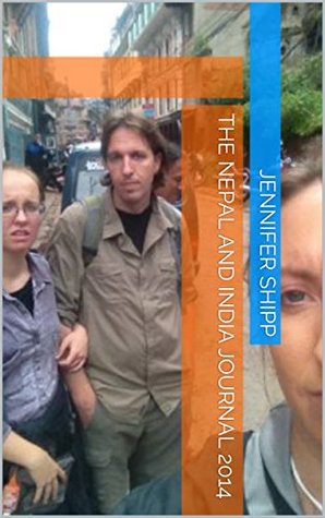 Download The Nepal and India Journal 2014 (BruisedBanana Journals) - Jennifer Shipp file in PDF