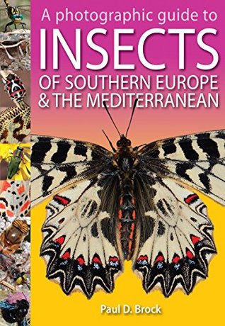 Read A Photographic Guide to Insects of Southern Europe and the Mediterranean - Paul D. Brock file in ePub