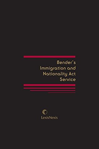 Read Bender's Immigration and Nationality Act Service - Publisher's Editorial Staff file in PDF