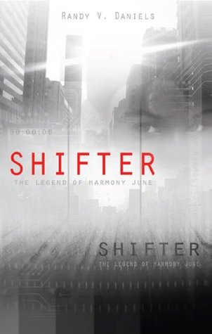 Read online Shifter: The Legend of Harmony June (The Harmony Project Series Book 1) - Randy V Daniels | ePub