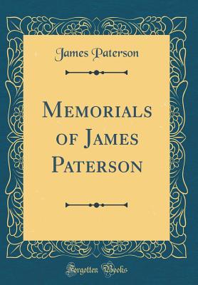 Download Memorials of James Paterson (Classic Reprint) - James Paterson file in PDF