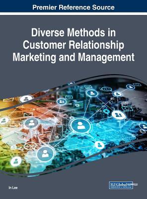 Download Diverse Methods in Customer Relationship Marketing and Management - In Lee | ePub