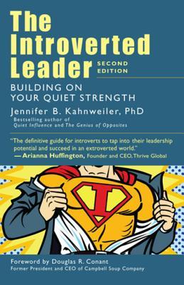 Read The Introverted Leader: Building on Your Quiet Strength - Jennifer B. Kahnweiler | PDF
