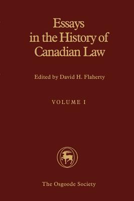Download Essays in the History of Canadian Law: Volume I - David H Flaherty file in ePub