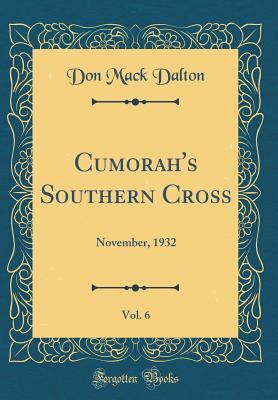 Download Cumorah's Southern Cross, Vol. 6: November, 1932 (Classic Reprint) - Don Mack Dalton file in ePub