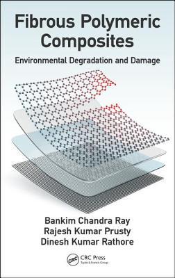 Download Fibrous Polymeric Composites: Environmental Degradation and Damage - Bankim Chandra Ray | ePub