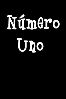 Read online Numero Uno: Blank Lined Journal 6x9 - Fun Gift for Spanish Speaker or Student - NOT A BOOK | ePub