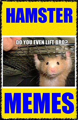Read online Funny Books: (Funny Hamster Memes - Hammos Are Cute & Mad AF - Funny Memes) - Memes | ePub