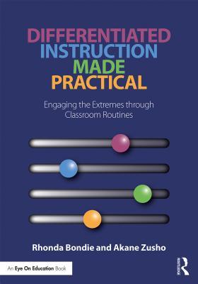 Download Differentiated Instruction Made Practical: Engaging the Extremes Through Classroom Routines - Rhonda Bondie file in ePub