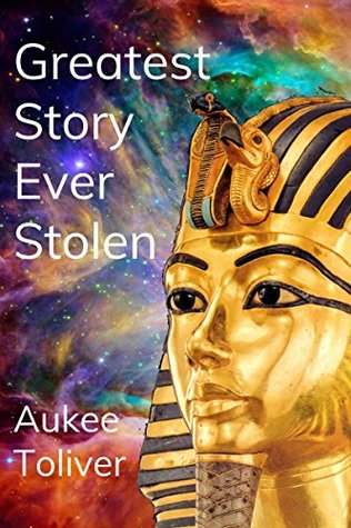 Download Greatest Story Ever Stolen: An exploration of the stolen legacy of Kush, Kemet, and all world religions. - Aukee Toliver | PDF