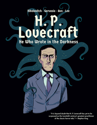 Download H. P. Lovecraft: He Who Wrote in the Darkness: A Graphic Novel - Alex Nikolavitch file in ePub