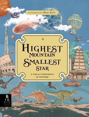 Download Highest Mountain, Smallest Star: A Visual Compendium of Wonders - Kate Baker file in ePub