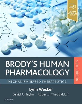 Download Brody's Human Pharmacology: Mechanism-Based Therapeutics - Lynn Wecker file in ePub