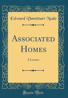 Download Associated Homes: A Lecture (Classic Reprint) - Edward Vansittart Neale file in ePub