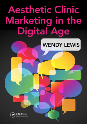 Read Aesthetic Clinic Marketing in the Digital Age - Wendy Lewis file in ePub